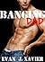 Banging Dad (Sexing Daddy, ...