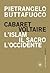 Cabaret Voltaire. L'Islam, il Sacro, l'Occidente