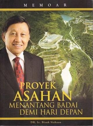 Memoar Proyek Asahan: Menantang Badai Demi Hari Depan