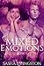 Mixed Emotions: Part 3: (BWWM Romance)