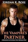 The Vampire's Partner (Romance In Central City #2) The Vampire's Partner (Romance In Central City #2)