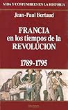 Francia en los tiempos de la Revolución (1789 1795)