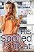 His Spoiled Brat: Taboo Erotica