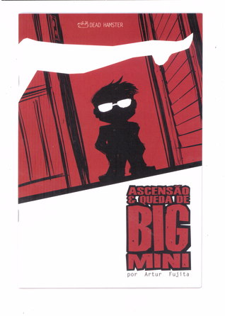 Ascenção e Queda de Big Mini