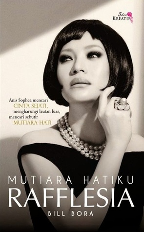 Mutiara Hatiku Rafflesia