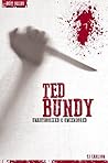 Ted Bundy - Serial Killers Uncensored