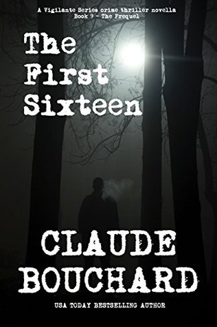 The First Sixteen (Vigilante #0.5)