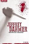 Jeffrey Dahmer - Serial Killers Uncensored