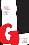 Despre limită by Gabriel Liiceanu