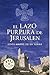 El lazo púrpura de Jerusalén