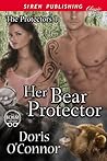 Her Bear Protector by Doris O'Connor Her Bear Protector by Doris O'Connor