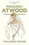 The Edible Woman by Margaret Atwood