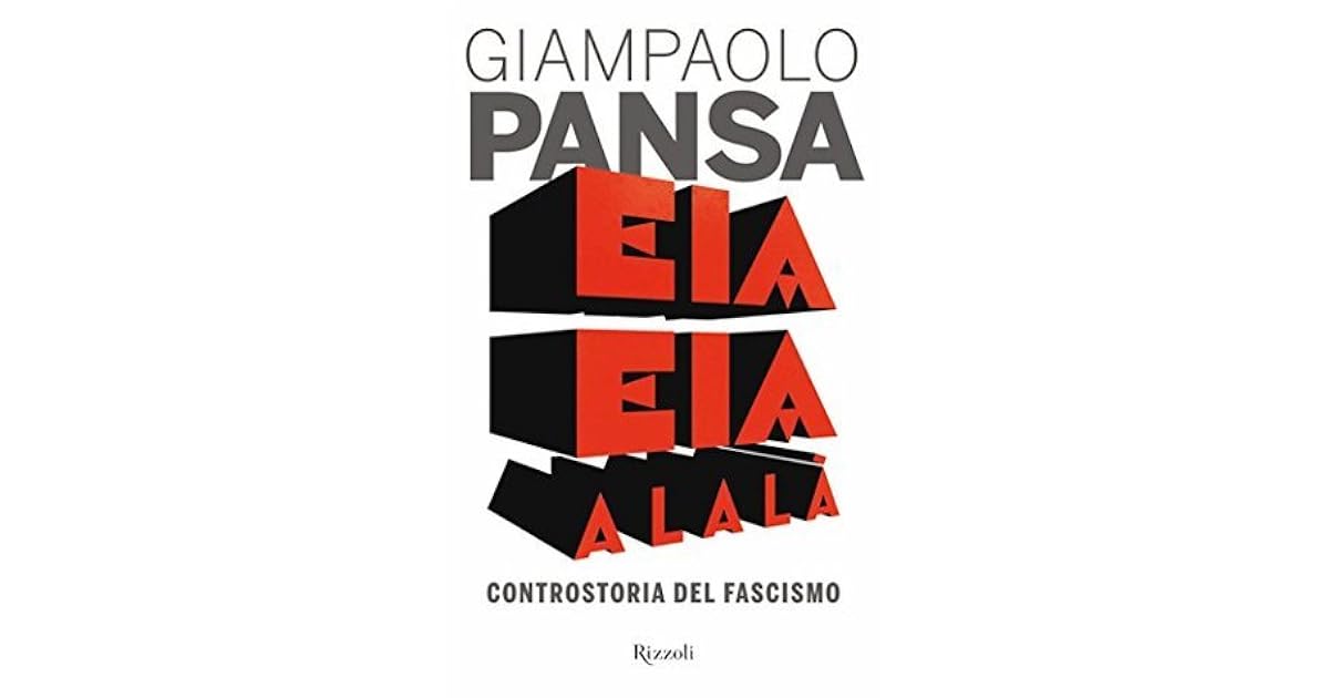 Eia Eia Alalà La Nascita Del Fascismo