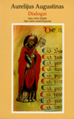 Dialogai. Apie sielos didybę. Apie sielos nemirtingumą