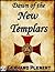 Dawn of the New Templars