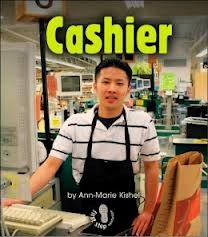 Cashier (First Step Nonfiction: Work People Do)