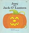 Joey the Jack-O-Lantern (Giant First-Start Reader)