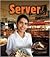 Server (First Step Nonfiction: Work People Do)