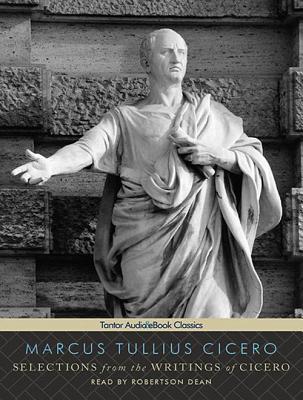 Selections from the Writings of Cicero: Includes Pdf Ebook (Audio CD)