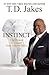 Instinct by T.D. Jakes