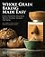Whole Grain Baking Made Easy: Craft Delicious, Healthful Breads, Pastries, Desserts, and More - Including a Comprehensive Guide to Grinding Grains