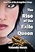 The Rise of the Exile Queen (The Evangellion Trilogy)