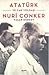 Atatürk ve Canyoldaşı Nuri Conker by Yaşar Gürsoy