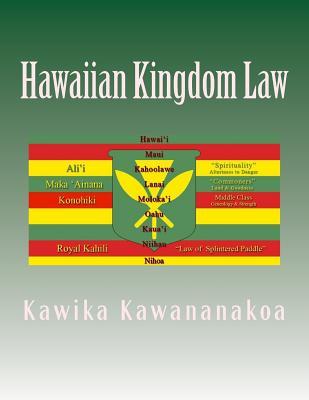 Hawaiian Kingdom Law: Ua mau ke ea o ka aina i ka pono