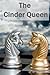 The Cinder Queen