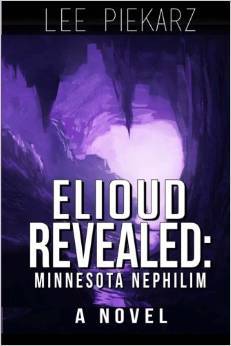 Elioud Revealed: Minnesota Nephilim I: A Novel (Paperback)