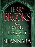 The Dark Legacy of Shannara Trilogy