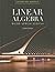 Linear Algebra: With Applications (Jones & Bartlett Learning Series in Mathematics)
