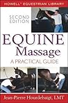 Equine Massage: A Practical Guide