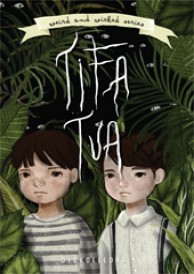 Tifa Tua (Weird and Wicked Series, #6)