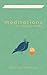 Meditations for the New Mother by Helen Good Brenneman