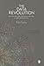 The Data Revolution: Big Data, Open Data, Data Infrastructures and Their Consequences