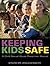 Keeping Kids Safe: A Child Sexual Abuse Prevention Manual
