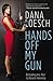 Hands Off My Gun: Defeating the Plot to Disarm America