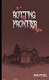 Rotting Frontier