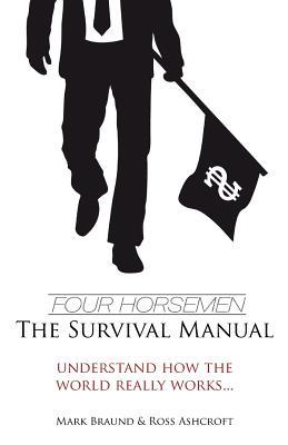 Four Horsemen: The Survival Manual (Paperback)