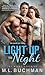 Light Up the Night by M.L. Buchman