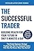 The Successful Trader: Building Wealth For Your Future In Only 5 Minutes A Day