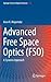 Advanced Free Space Optics (FSO): A Systems Approach (Springer Series in Optical Sciences, 186)