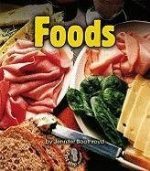 Foods (First Step Nonfiction: We Are Alike and Different)