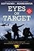 Eyes on Target: Inside Stories from the Brotherhood of the U.S. Navy SEALs