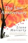 The Last Anniversary by Liane Moriarty The Last Anniversary by Liane Moriarty