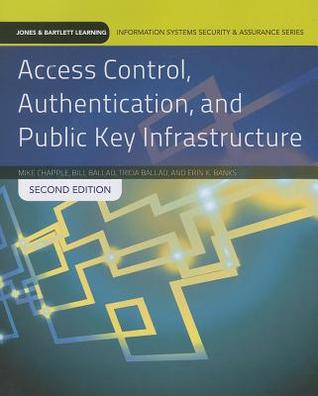 Access Control, Authentication, and Public Key Infrastructure (Paperback)