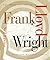 The Architecture of Frank Lloyd Wright by Neil Levine