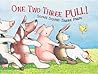 One, Two, Three, PULL!