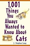 1,001 Things You Always Wanted To Know About Cats